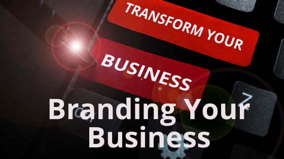 The Importance of Branding Your Business