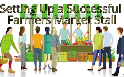 Setting Up a Successful Farmers Market Stall