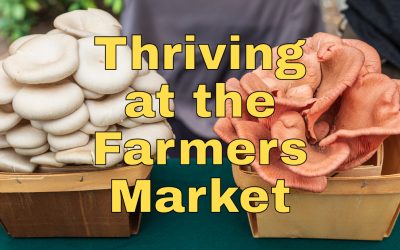 Thriving at the Farmers Market